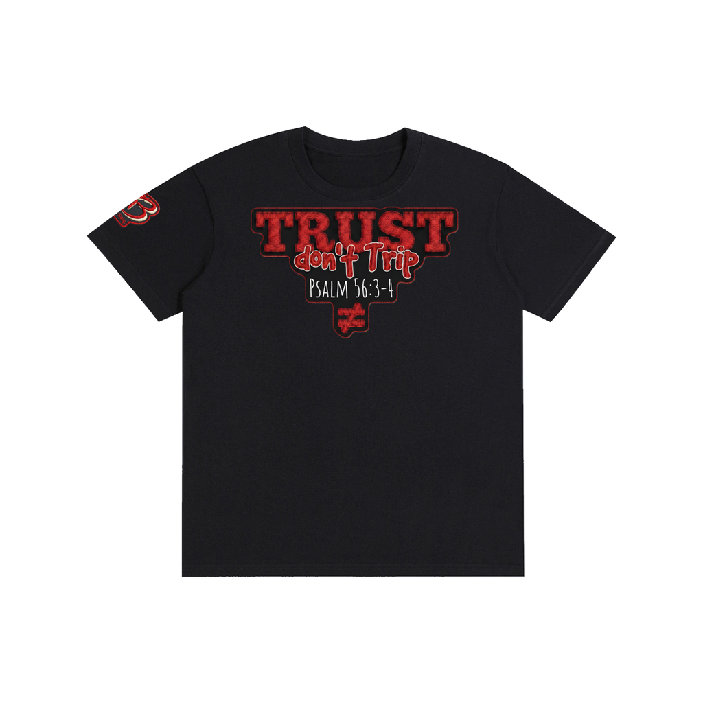 "TRUST don't Trip" Pure Cotton Unisex T-Shirt