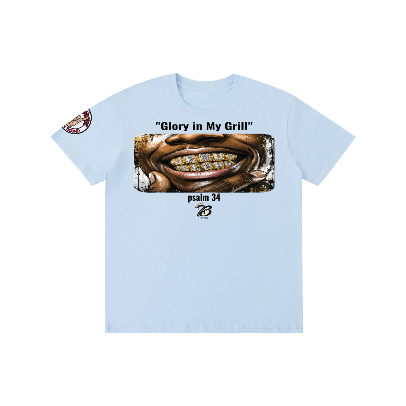 "Glory in My Grill" Pure Cotton Unisex T-Shirt