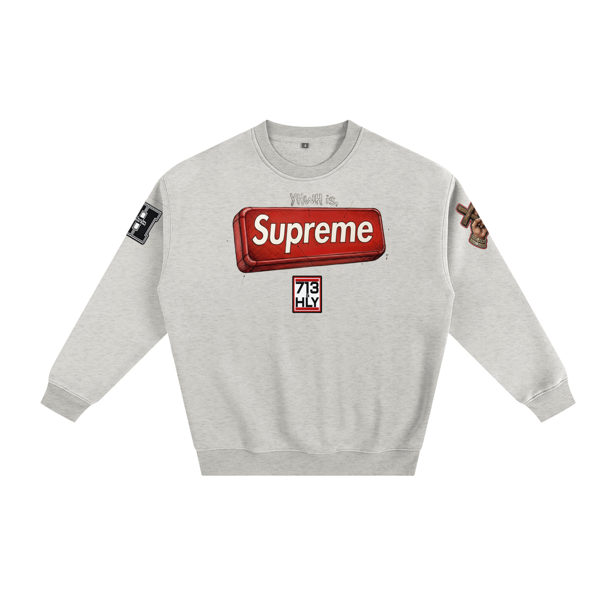 "YHWH IS SUPREME" Fleeced Sweatshirt